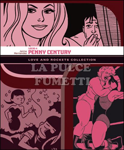 LOVE AND ROCKETS COLLECTION - LOCAS  4: PENNY CENTURY